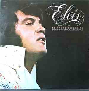 Elvis Presley - He Walks Beside Me, Favorite Songs Of Faith And Inspiration