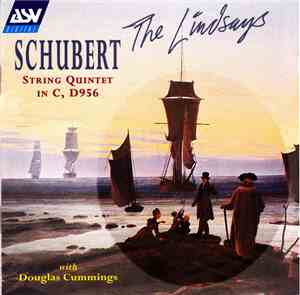 Franz Schubert, The Lindsays, Douglas Cummings - String Qunitet in C, D 956