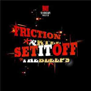 Friction & Ktee - Set It Off / The Bleeps
