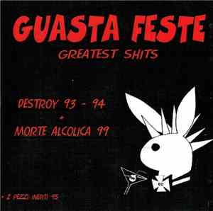 Guasta Feste - Greatest Shits