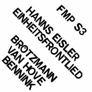 Hanns Eisler / Brötzmann/Van Hove/Bennink - Einheitsfrontlied