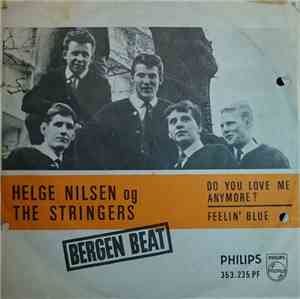 Helge Nilsen & The Stringers  - Do You Love Me Anymore?