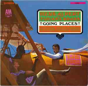 Herb Alpert And The Tijuana Brass - !!Going Places!!