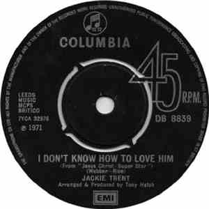 Jackie Trent - I Don't Know How To Love Him