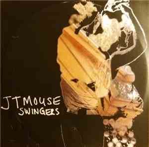 JT Mouse - Swingers