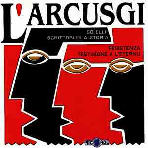 L'Arcusgi - Sò Elli / Scrittori Di A Storia / Resistenza / Testimone À  L'Eternu