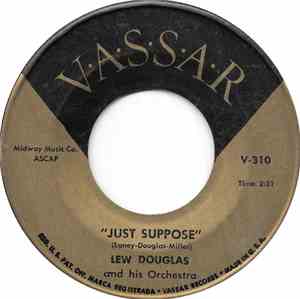 Lew Douglas - Just Suppose / Madrileno