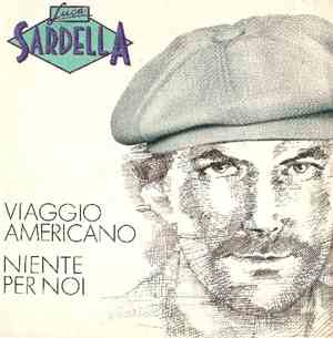 Luca Sardella - Viaggio Americano / Niente Per Noi
