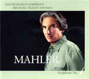 Mahler - San Francisco Symphony, Michael Tilson Thomas - Symphony No. 1