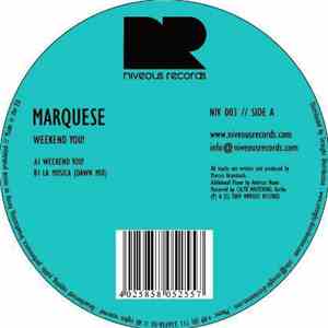 Marquese - Weekend You