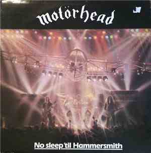 Motörhead - No Sleep 'til Hammersmith