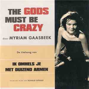 Myriam Gaasbeek - The Gods Must Be Crazy