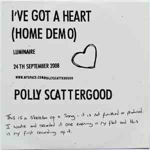 Polly Scattergood - I've Got A Heart