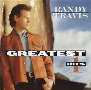 Randy Travis - Greatest #1 Hits