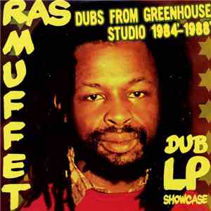 Ras Muffet - Dubs From Greenhouse Studio 1984' - 1988'