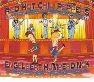 Red Hot Chili Peppers / Engelbert Humperdinck - Love Rollercoaster / Lesbian Seagull
