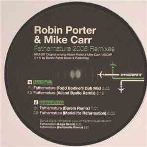 Robin Porter & Mike Carr - Fathernature (2006 Remixes)