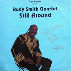 Rudy Smith Quartet - Still Around