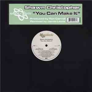 Shawn Christopher - You Can Make It