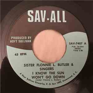 Sister Flonnie L. Butler & Singers - I Know The Sun Won't Go Down / Right With God