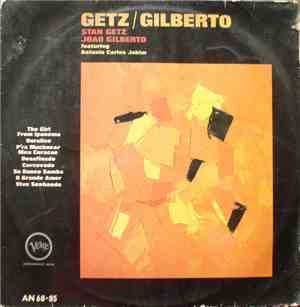 Stan Getz / João Gilberto Featuring Antonio Carlos Jobim - Getz / Gilberto