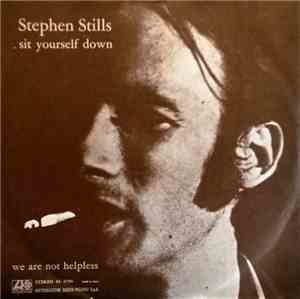 Stephen Stills - Sit Yourself Down