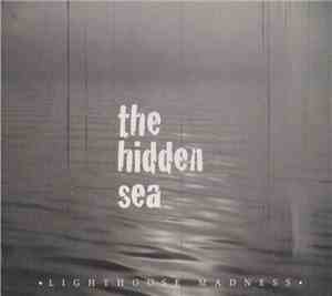 The Hidden Sea - Lighthouse Madness