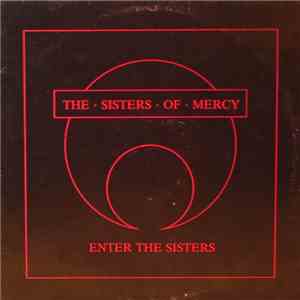 The Sisters Of Mercy - Enter The Sisters