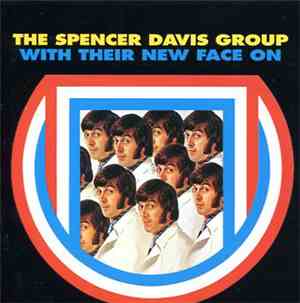 The Spencer Davis Group - With Their New Face On