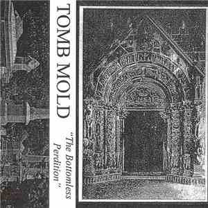 Tomb Mold - The Bottomless Perdition