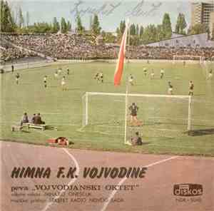 Various - Himna F.K. Vojvodine / Pesma Novom Sadu