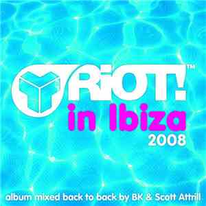 Various - RiOT! In Ibiza 2008