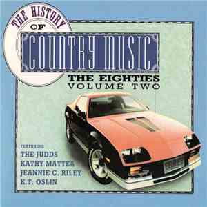 Various - The History Of Country Music - The Eighties - Volume 2