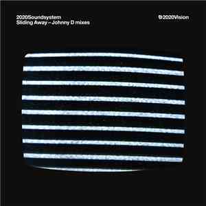 2020Soundsystem - Sliding Away - Johnny D Mixes