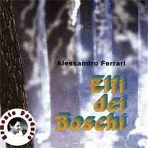 Alessandro Ferrari - Elfi Dei Boschi