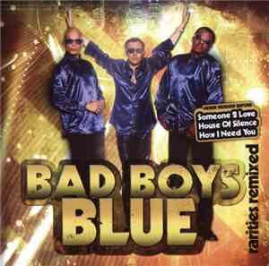 Bad Boys Blue - Rarities Remixed