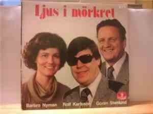 Barbro Nyman, Rolf Karlsson & Göran Stenlund - Ljus I Mörker