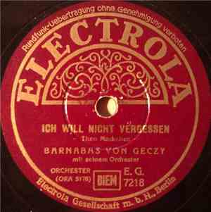 Barnabas Von Geczy Mit Seinem Orchester - Ich Will Nicht Vergessen / Tanz Aus Navarra