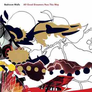 Bedroom Walls - All Good Dreamers Pass This Way