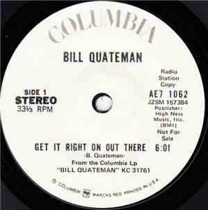 Bill Quateman - Get It Right On Out There / Circles