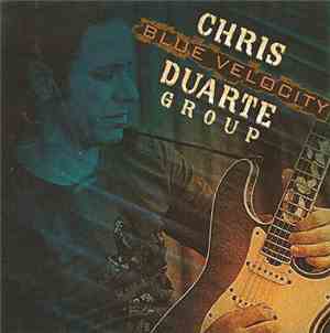 Chris Duarte Group - Blue Velocity