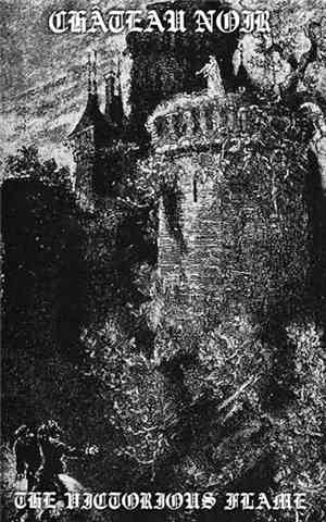 Château Noir - The Victorious Flame