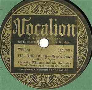 Clarence Williams And His Orchestra - Tell The Truth / I'm Getting My Bonus In Love