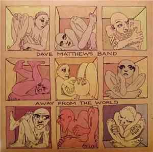 Dave Matthews Band - Away From The World