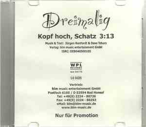 Dreimalig - Kopf Hoch, Schatz
