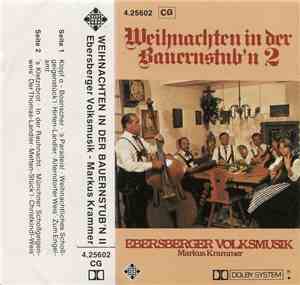 Ebersberger Volksmusik, Markus Krammer - Weihnachten In Der Bauernstub'n 2