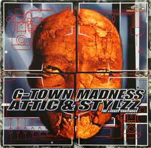 G-Town Madness Meets Attic & Stylzz - The Legacy Continues