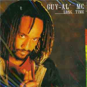 Guy'al MC - Long Time