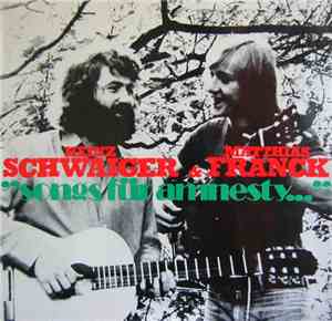 Heinz Schwaiger & Matthias Franck - Songs Für Amnesty...