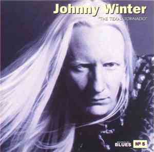 Johnny Winter - The Texas Tornado
